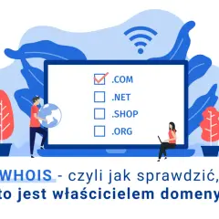Właściciel domeny ukryty? WHOIS, RODO i 3 triki, by go znaleźć.