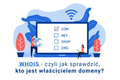 Właściciel domeny ukryty? WHOIS, RODO i 3 triki, by go znaleźć.