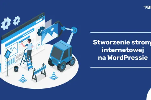 Co to jest WordPress? Stwórz stronę bez kodowania! Przewodnik