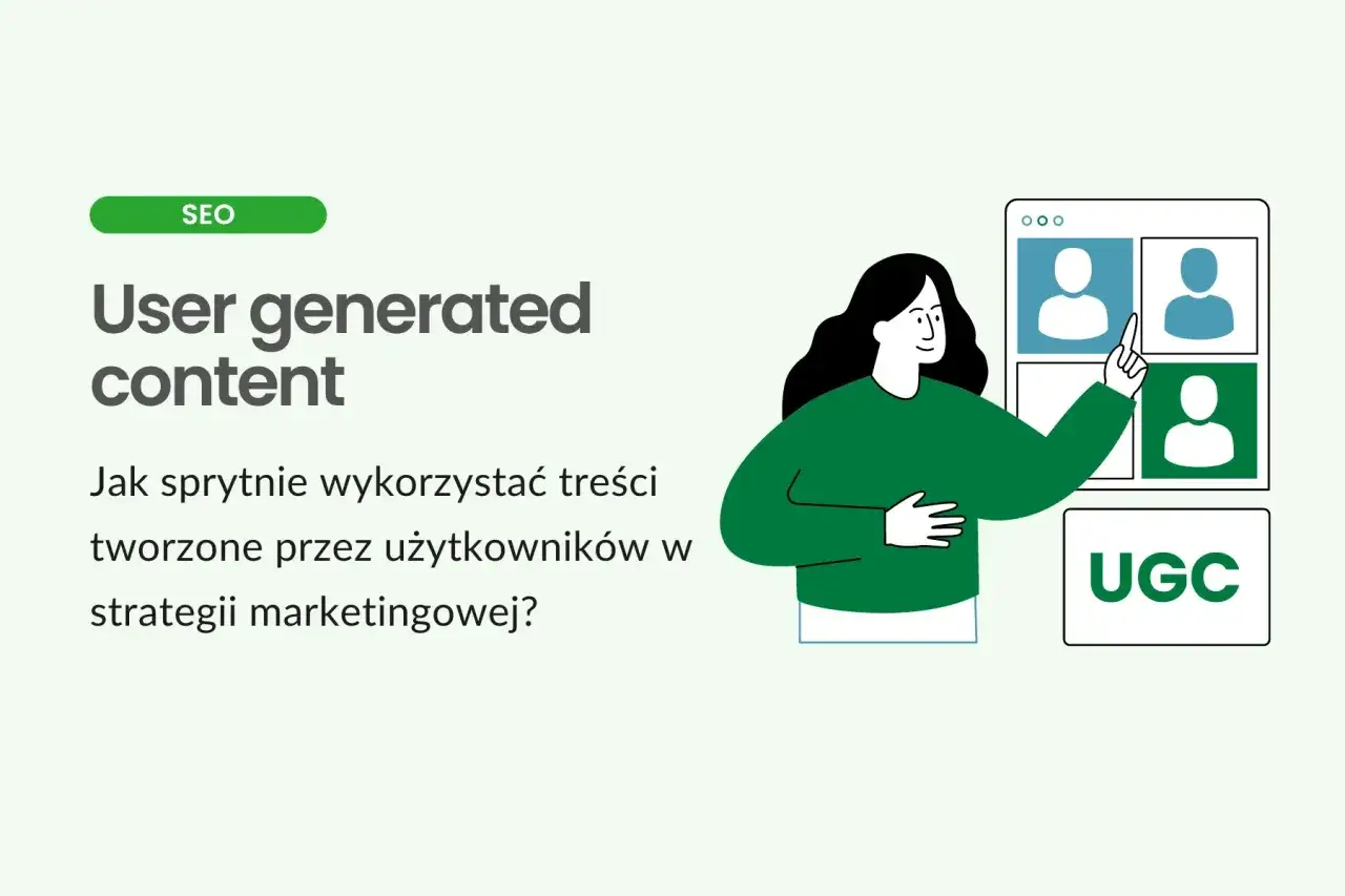 UGC: Co to jest i jak zmieni Twój marketing?