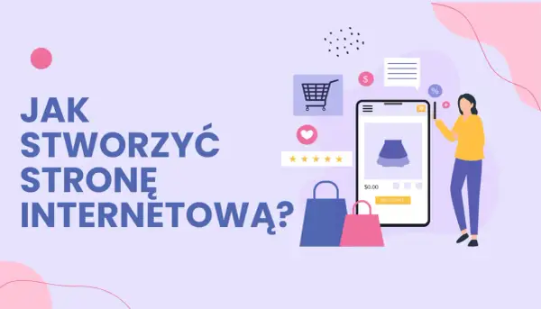 Jak stworzyć stronę WWW w 2026? Kompletny poradnik krok po kroku